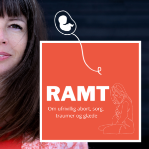 RAMT en podcast om traume, sorg og glæde